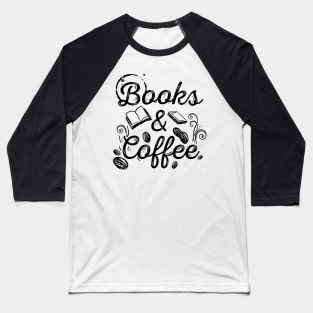 Books & Coffee Baseball T-Shirt